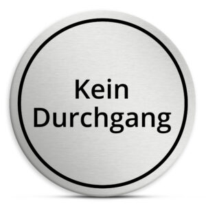 Kein Durchgang Türschild