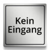 Kein Eingang Hinweisschild